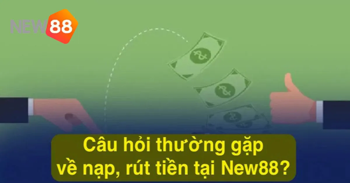 Câu Hỏi Thường Gặp Tại New88 Mới Nhất Dành Cho Tân Thủ 2 Câu hỏi thường gặp tại New88 về việc đăng ký tài khoản