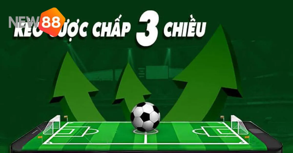 Cược chấp 3 chiều: Ưu và nhược điểm