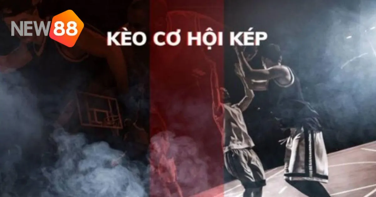 Kèo Cơ Hội Kép - Cách Tối Ưu Hóa Tỷ Lệ Thắng Khi Cược 2 Tìm hiểu về kèo cơ hội kép