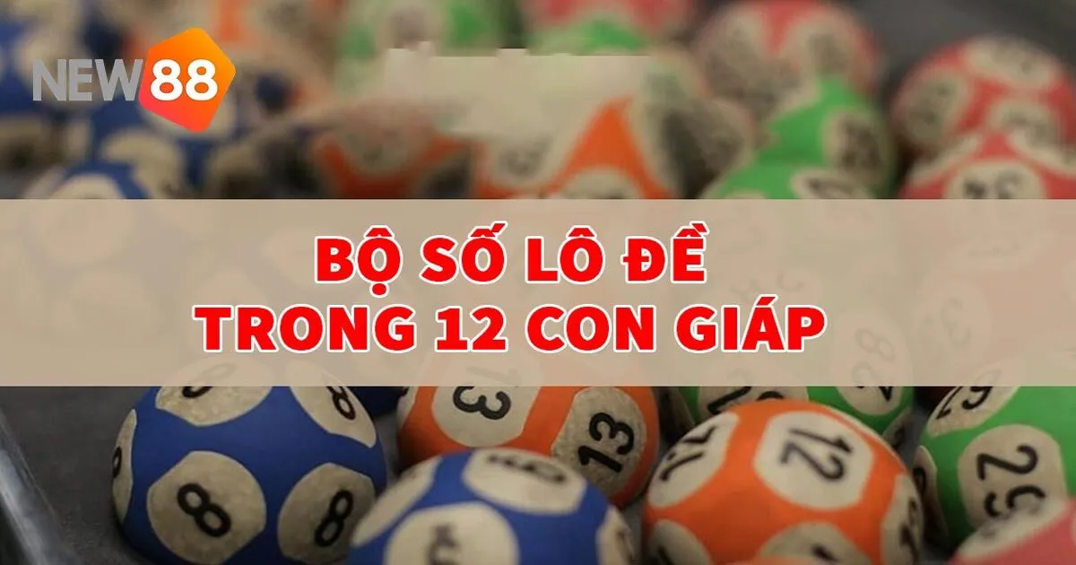 Giới thiệu chi tiết 12 con giáp trong lô đề