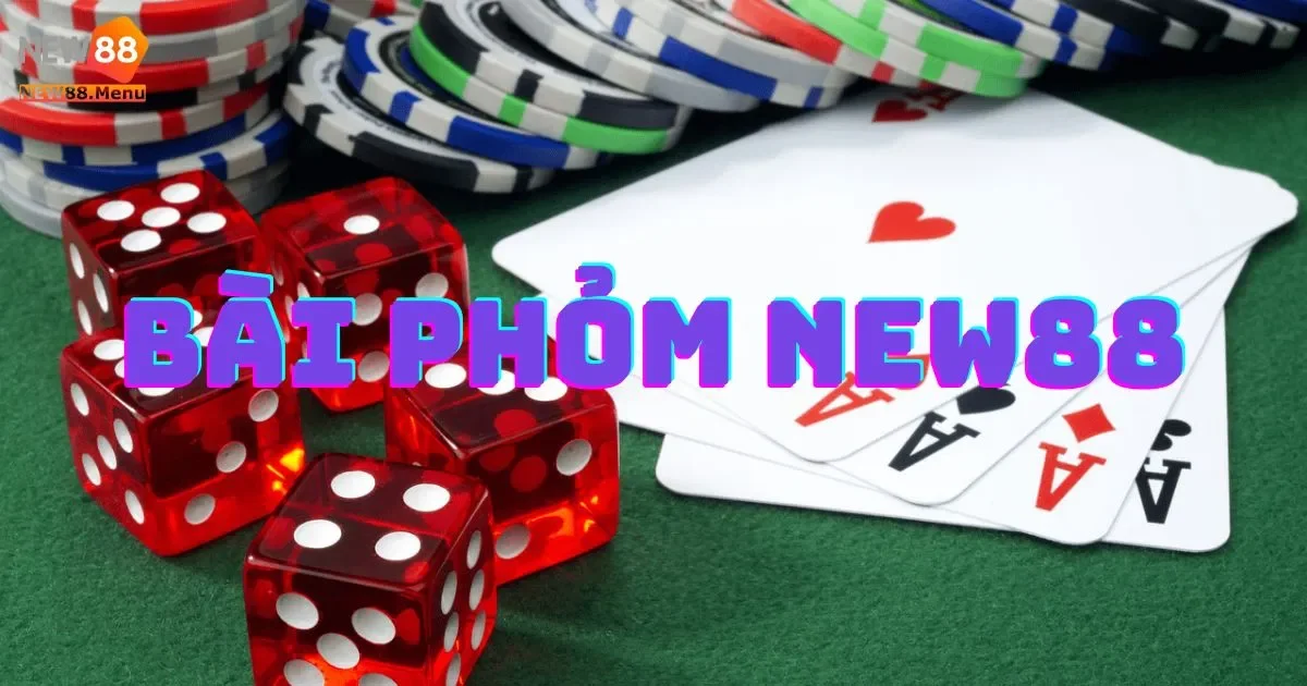 Hướng Dẫn Cách Chơi Bài Phỏm New88 Hiệu Quả 2 Hướng dẫn cách chơi bài phỏm tại New88 hiệu quả