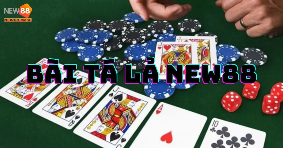 Hướng Dẫn Cách Chơi Bài Tá Lả New88 Hiệu Quả