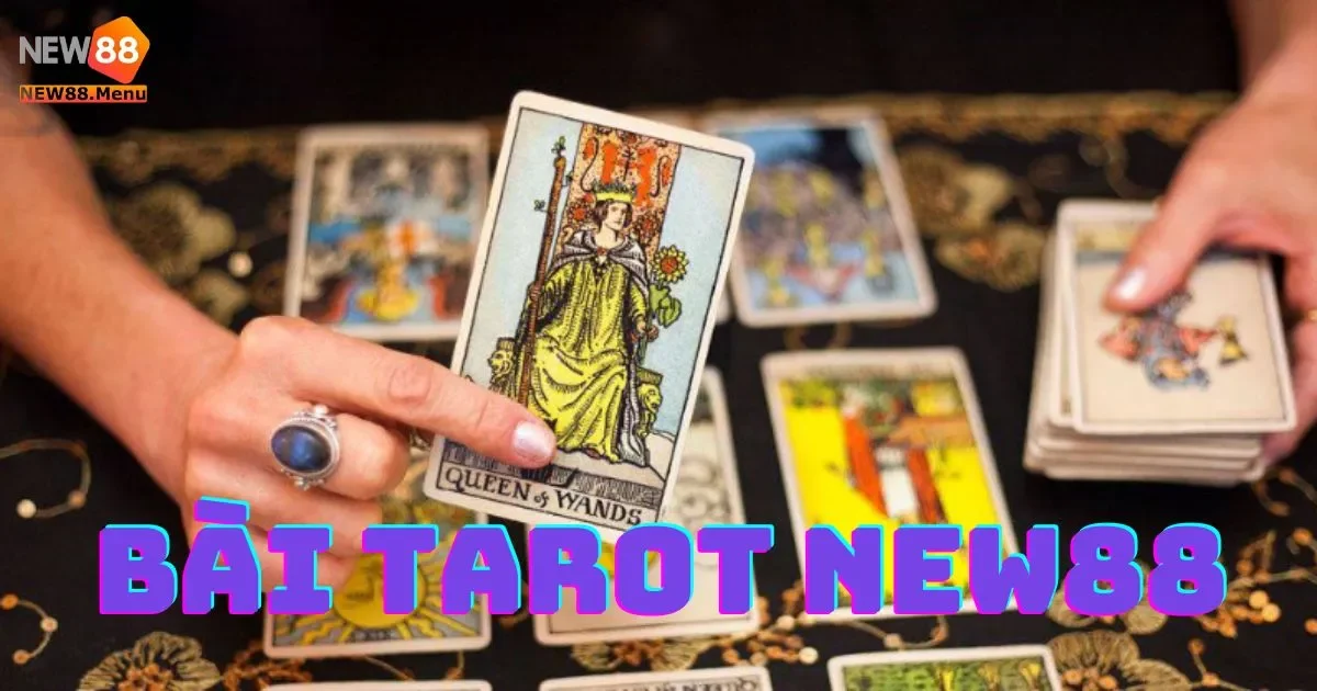 Hướng Dẫn Cách Chơi Game Bài Tarot New88 Chi Tiết