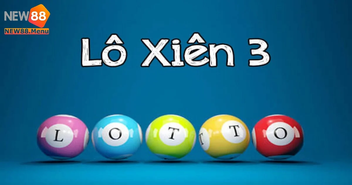 Hướng Dẫn Chơi Lô Xiên 3 Con Trên New88 Cho Người Mới 2 Hướng Dẫn Chơi Lô Xiên 3 Con Hiệu Quả Trên New88