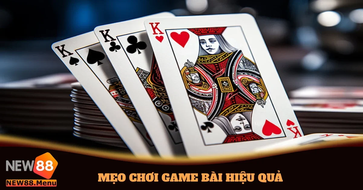 meo choi game bai hieu qua 4